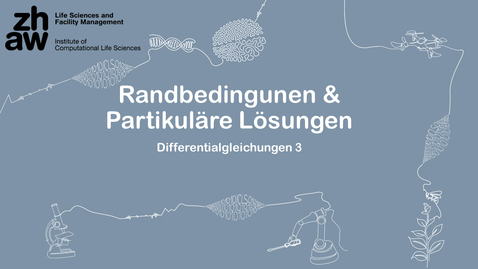 Thumbnail for Differentialgleichungen 03: Randbedingungen &amp; Partikulaere Loesungen