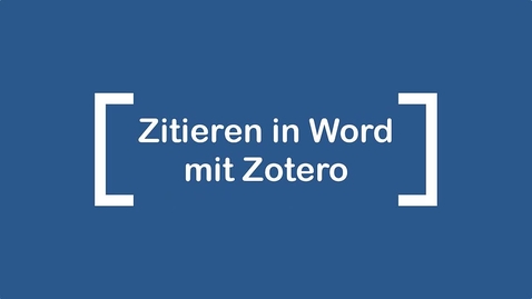 Thumbnail for Zitieren in Word mit Zotero