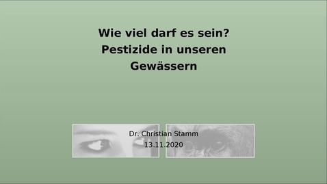 Thumbnail for Wie viel darf es sein? Pestizide in unseren Gewässern