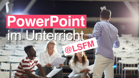 Thumbnail for PowerPoint im Unterricht einsetzen mit Caroline Ruckstuhl