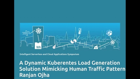 Thumbnail for A Dynamic Kubernetes Load Generation Solution Mimicking Human Traffic Patterns / Ranjan Ojha