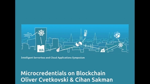 Thumbnail for Microcredentials on Blockchain / Oliver Cvetkovski &amp; Cihan Sakman