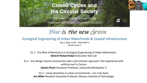 Thumbnail for Session 1 - Blue is the new Green – Ecological Engineering of Urban Waterfronts &amp; Coastal Infrastructure