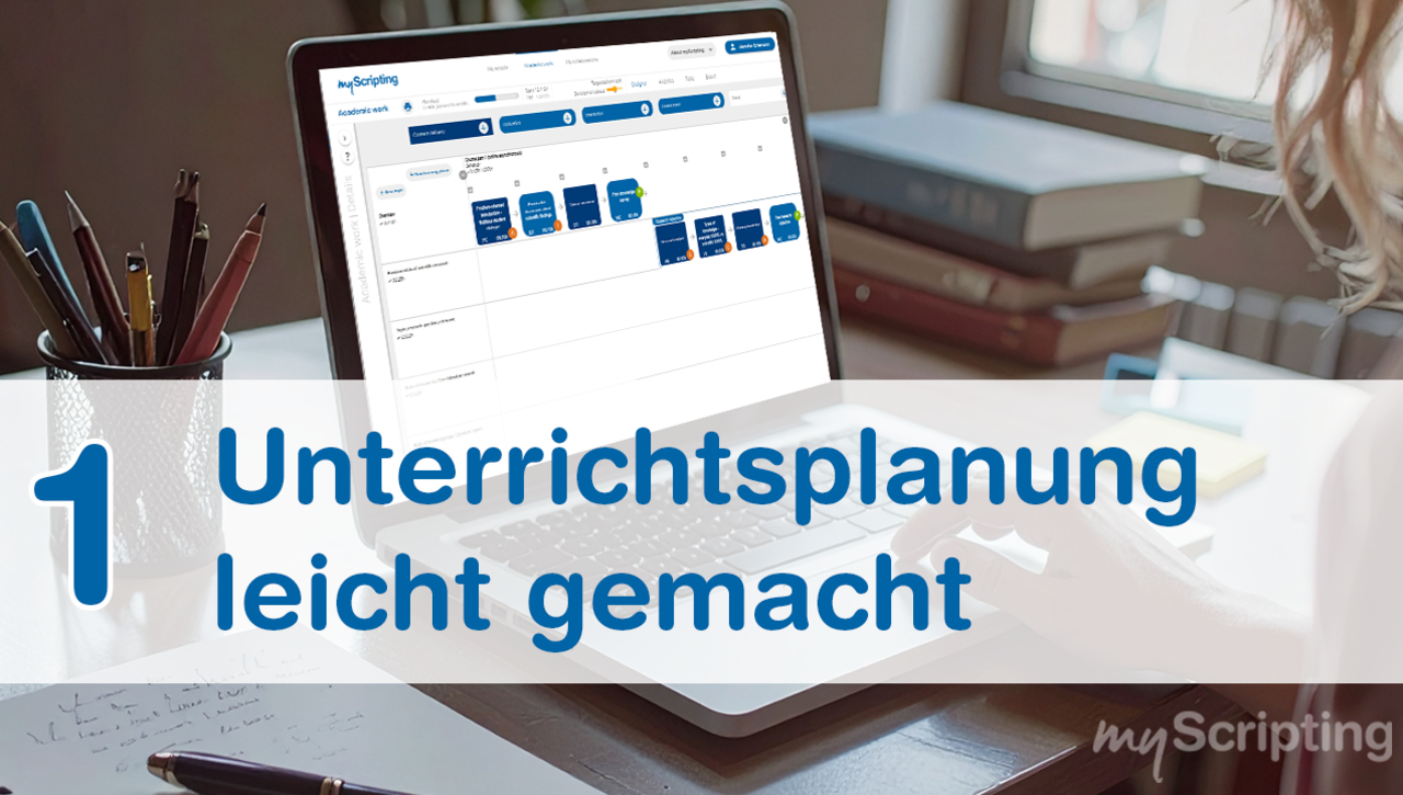 myScripting Tutorial 01 – Unterrichtsplanung leicht gemacht