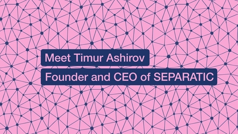 Thumbnail for AIT India 2024/25: Timur Ashirov, Founder and CEO of SEPARATIC (Switzerland)