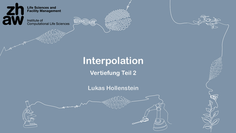 Thumbnail for 03 Interpolation - Vertiefung Teil 2
