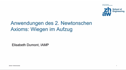 Thumbnail for 4.3.5. Anwendung des 2. Newtonschen Axioms: Wiegen im Aufzug