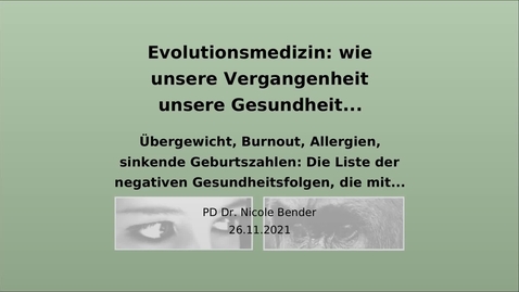 Thumbnail for Evolutionsmedizin: wie unsere Vergangenheit unsere Gesundheit beeinflusst