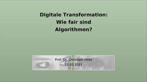 Thumbnail for Digitale Transformation: Wie fair sind Algorithmen?