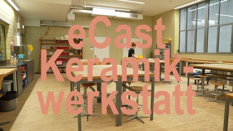 Thumbnail for BSCErgo_20240916_eCast-Keramikwerkstatt-Raum.mp4