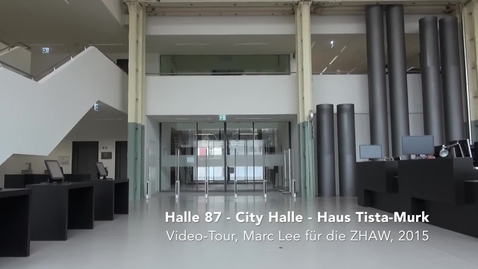 Thumbnail for Halle 87 - City Halle - Haus Tista-Murk