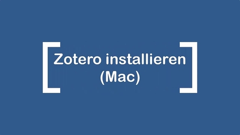 Thumbnail for Zotero installieren (Mac)