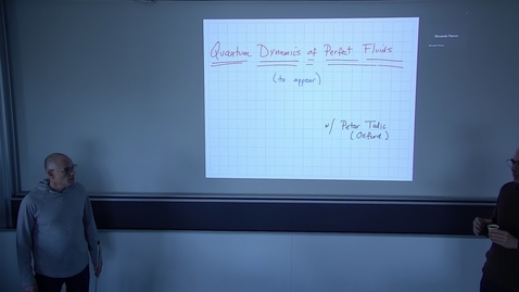 Thumbnail for Petar Tadic - Quantum dynamics of perfect fluids (introduction by Walter Goldberger)