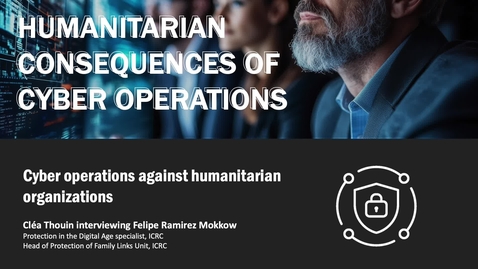 Thumbnail for 6.3 Cyber Ops against humanitarian organizations - ITW with Felipe