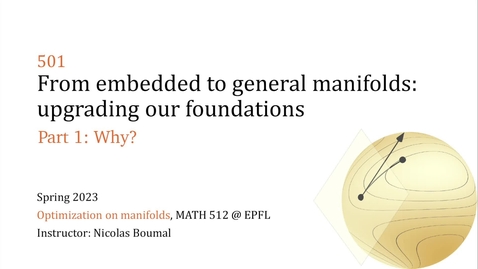 Thumbnail for 501.1 - From embedded to general manifolds - Why?