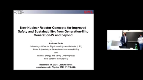 Thumbnail for New nuclear reactor concepts for improved safety and sustainability by Pr. Andreas Pautz