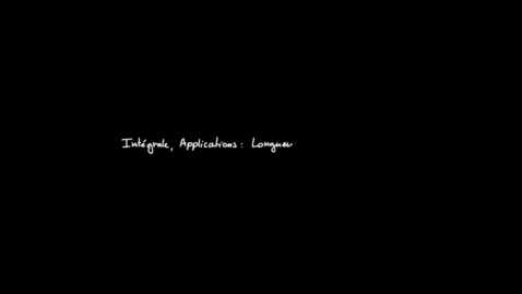 Thumbnail for Chapitre 7 : 14 Intégrale, Applications longueur d'arc