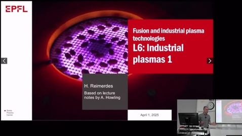 Thumbnail for 7, PHYS-424 \ Week 7: Industrial plasmas 1