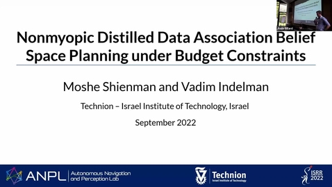 Thumbnail for 45, M. Shineman, Nonmyopic Distilled Data Association Belief Space Planning Under Budget Constraints