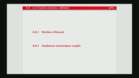 Thumbnail for A8 - Loi d'action-réaction, collisions