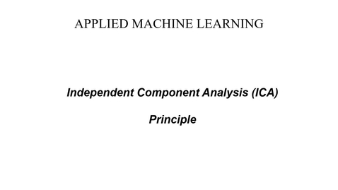 Thumbnail for Lecture 3 I Part 1, ICA - Principle