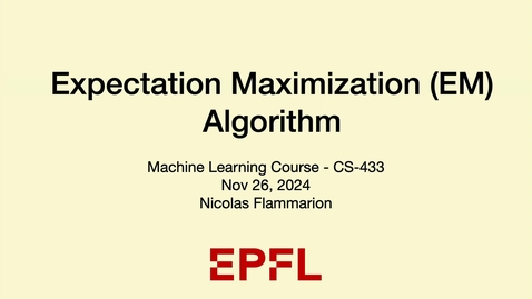 Thumbnail for CS-433 Machine learning | Week 11 Part 1
