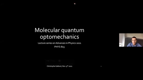 Thumbnail for Quantum correlations between light and molecular vibrations by Prof. Christophe Galland