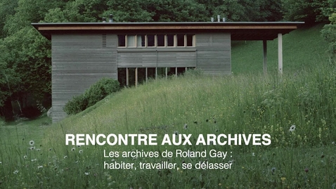 Thumbnail for Rencontre aux Archives n°1