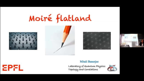 Thumbnail for Moiré flatland by Prof. Mitali Banerjee