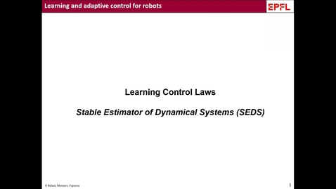 Thumbnail for Lecture 4 - Part 2 | Learning and adaptive control course, SEDS &amp; LPV-DS
