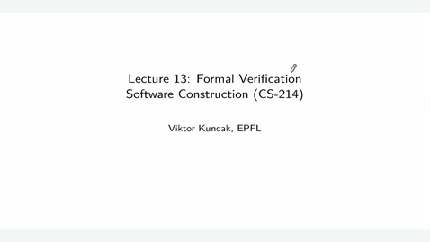 Thumbnail for [CS214 W13 FP] Formal Verification (2024-12-09)