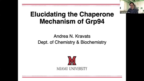 Thumbnail for Andrea Kravats: Elucidating the chaperone mechanism of Grp94