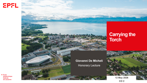 Thumbnail for Honorary Lecture of Professor Giovanni De Micheli – “Carrying the torch”