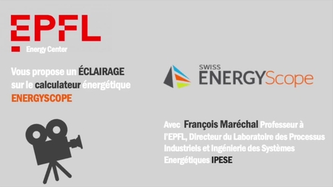 Thumbnail for Le Calculateur énergétique Energyscope avec le Professeur François Maréchal