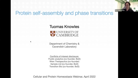 Thumbnail for Tuomas Knowles: Protein self-assembly and phase transitions