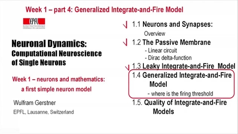 Thumbnail for 1.4 Generalized Integrate and Fire Models