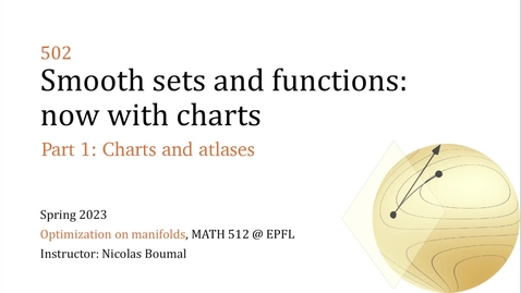 Thumbnail for 502.1 - Smooth sets and functions - Charts and atlases