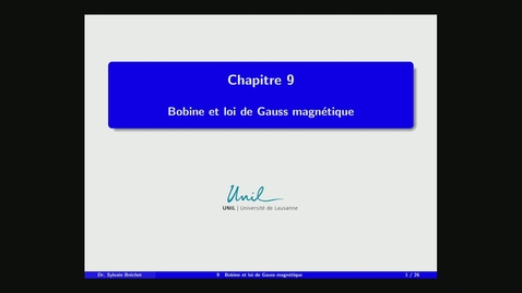 Thumbnail for 9 - Bobine et loi de Gauss magnétique