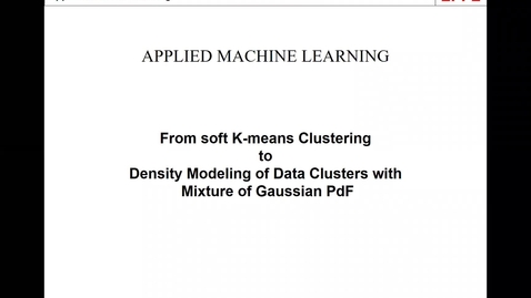 Thumbnail for Lecture 4 | Part 4, Probabilistic Interpr. of K-Means &amp; GMM