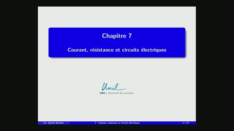 Thumbnail for 7 - Courant, résistance et circuits électriques