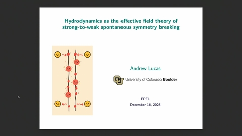 Thumbnail for Andrew Lucas - Hydrodynamics from strong-to-weak spontaneous symmetry breaking