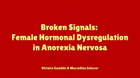 Thumbnail for Female Hormonal Dysregulation in Anorexia Nervosa
