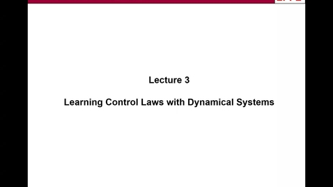Thumbnail for Lecture 04 part 1 : Learning control laws with DS