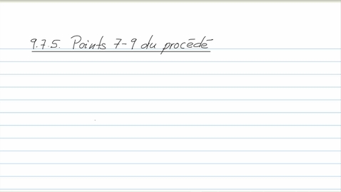 Thumbnail for 9.7.5 Points 7-9 du procédé