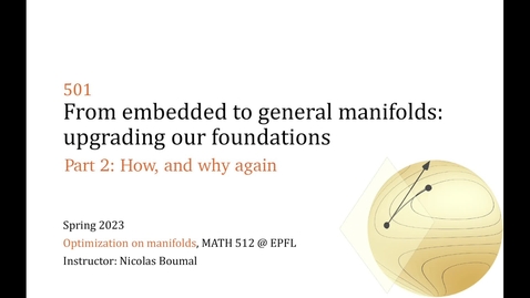 Thumbnail for 501.2 - From embedded to general manifolds - How, and why again