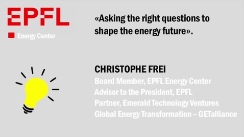 Thumbnail for Interview with Christophe Frei on &quot;asking the right question to shape the energy future.&quot;