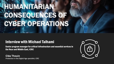 Thumbnail for 6.2 Cyber Ops against civilian infrastructure and services  ITW with Michael
