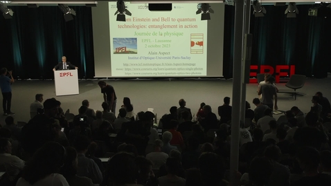 Thumbnail for Physics Day 2023 - Alain Aspect Campus Lecture (MON 02.10.23)