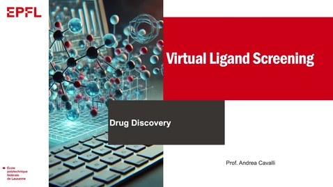 Thumbnail for 3.2.4 Virtual Ligand Screening