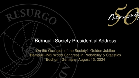 Thumbnail for Bernoulli Society Presidential Address